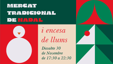 Mercat tradicional de nadal i encesa de llums 