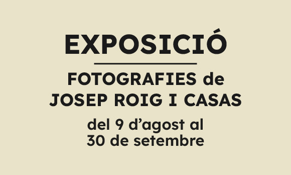 EXPOSICIÓ  FOTOGRAFIES de JOSEP ROIG I CASAS “La casa callada de la poesia” 